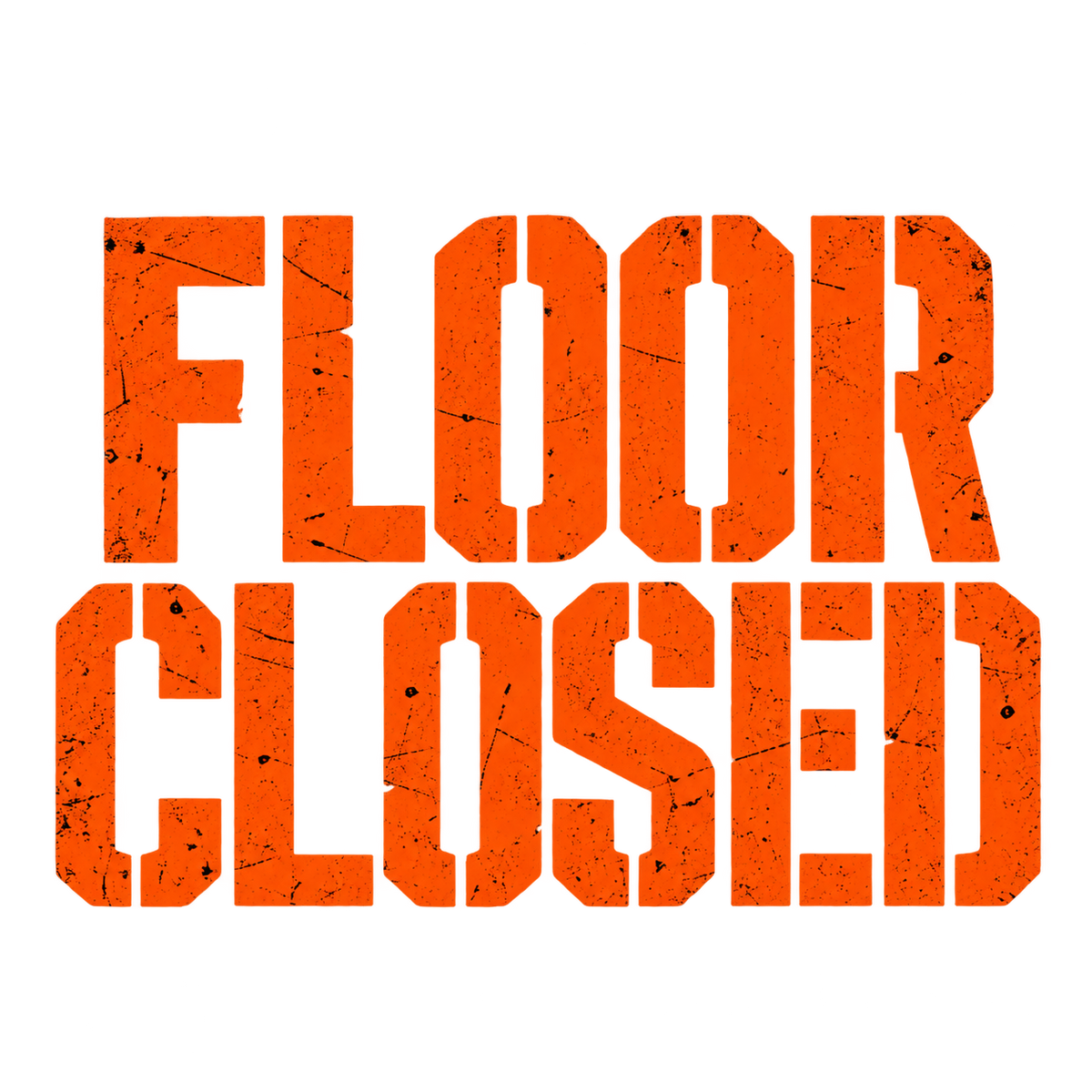 Floor Closed